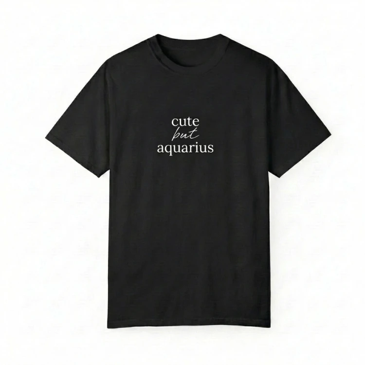 czarny t-shirt cute but aquarius.png